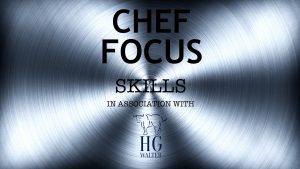 Chef Focus Skills